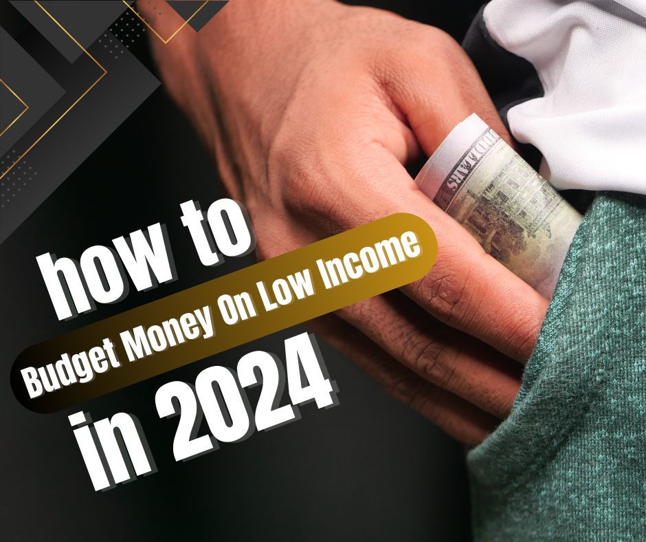 How to budget money on low income